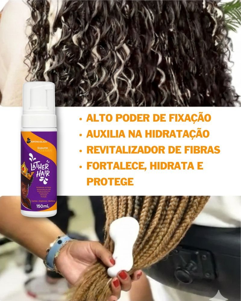 Mousse Espuma Modeladora Lather Hair 150ml - Império Black